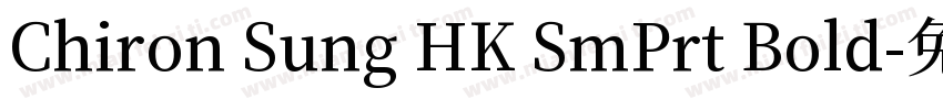 Chiron Sung HK SmPrt Bold字体转换